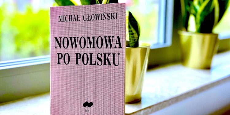 „Nowomowa to dewastacja języka” – zagraża każdej wspólnocie